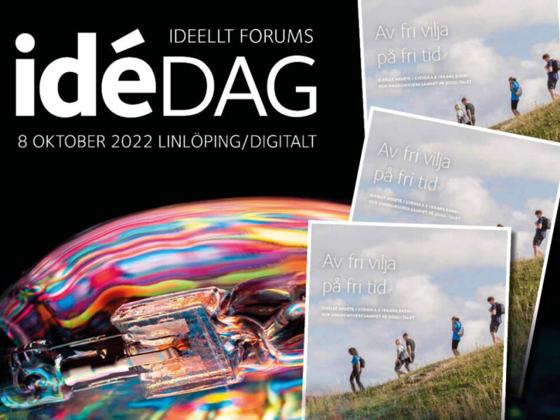 Id&eacute;dag 2022 - F&ouml;r 18:e &aring;ret &auml;r det dags f&ouml;r Ideellt forums Id&eacute;dag.